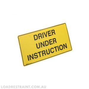 truck signs - driver under instruction